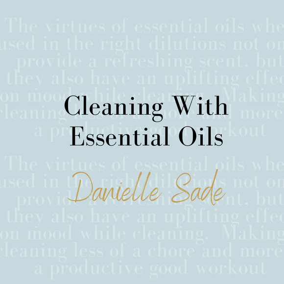 Cleaning With Essential Oils
